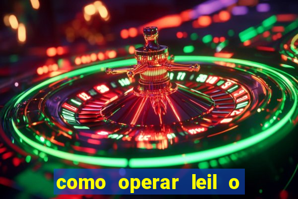 como operar leil o de abertura mini indice